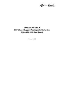 Linux LPC18XX BSP (Board Support Package) Guide for the Hitex LPC1850 Eval Board Release