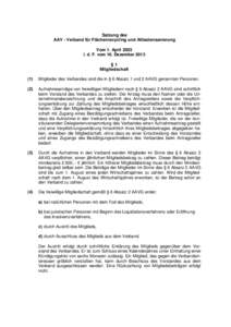 Satzung des AAV - Verband für Flächenrecycling und Altlastensanierung Vom 1. April 2003 i. d. F. vom 16. Dezember 2013 §1 Mitgliedschaft