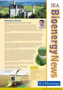 Bioenergy in Germany Guest Editorial by Birger Kerckow, ExCo Member for Germany Renewable energies make a key contribution to the three main objectives of German energy policy: economic efficiency, security of supply and