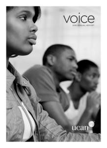 voice 2010 ANNUAL REPORT In fiscal year 2010, 11,926 children, youth and families served • 526 employees with an 80% employee retention rate • 114 mentors • 32 interns