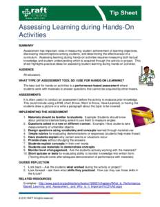    Assessing Learning during Hands-On Activities SUMMARY Assessment has important roles in measuring student achievement of learning objectives,