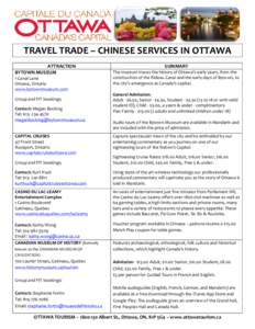 TRAVEL TRADE – CHINESE SERVICES IN OTTAWA ATTRACTION BYTOWN MUSEUM 1 Canal Lane Ottawa, Ontario www.bytownmuseum.com