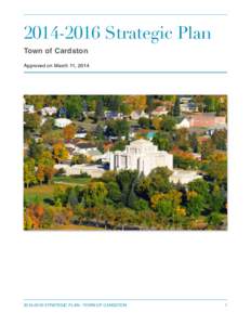 [removed]Strategic Plan Town of Cardston! !  Approved on March 11, 2014 