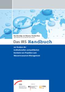 Ross Beveridge, Jan Monsees, Timothy Moss unter Mitarbeit von Jens Bischoff und Jan Meuel Das IRS Handbuch zur Analyse der institutionellen und politischen