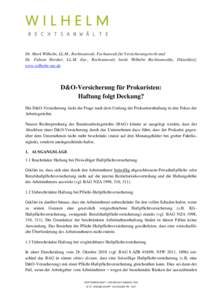 Dr. Mark Wilhelm, LL.M., Rechtsanwalt, Fachanwalt für Versicherungsrecht und Dr. Fabian Herdter, LL.M. Eur., Rechtsanwalt, beide Wilhelm Rechtsanwälte, Düsseldorf, www.wilhelm-rae.de D&O-Versicherung für Prokuristen: