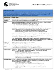 Shelter Diversion Pilot Overview  Shelter Diversion Pilot: The goal of the Diversion Pilot (funded by Building Changes and the City of Seattle Human Services Department, in partnership with the Family Homelessness Initia