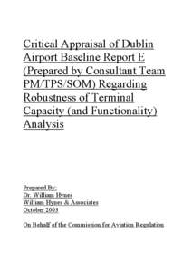 Critical Appraisal of Dublin Airport Baseline Report E (Prepared by Consultant Team PM/TPS/SOM) Regarding Robustness of T...