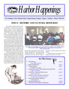 Harbor Happenings The Newsletter of the Charlotte Harbor National Estuary Program, Volume 2, Number 4, Winter[removed]FOCUS: HISTORIC AND CULTURAL RESOURCES The Charlotte Harbor National Estuary Program is not only ric