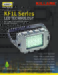 KF1L Series LED TECHNOLOGY for Harsh and Hazardous Environments  •IECEx/ATEX Approved