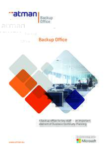 Backup Office Backup Office  A backup office for key staff — an important