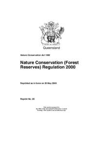 Queensland Nature Conservation Act 1992 Nature Conservation (Forest Reserves) Regulation 2000