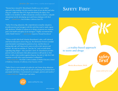 praise for  Safety First: a reality-based approach “Parents have viewed Dr. Rosenbaum’s booklet as a very realistic approach when dealing with the sensitive issues of teen alcohol and other