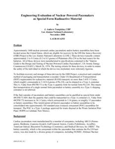 Engineering Evaluation of Nuclear Powered Pacemakers as Special Form Radioactive Material by J. Andrew Tompkins, CHP Los Alamos National Laboratory November 2000