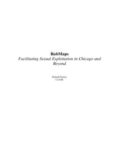 RubMaps Facilitating Sexual Exploitation in Chicago and Beyond Hannah Feeney CAASE