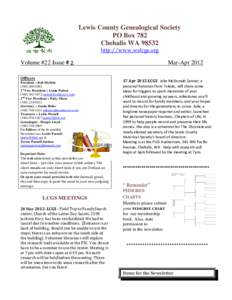 Lewis County Genealogical Society PO Box 782 Chehalis WAhttp://www.walcgs.org  Volume #22 Issue # 2