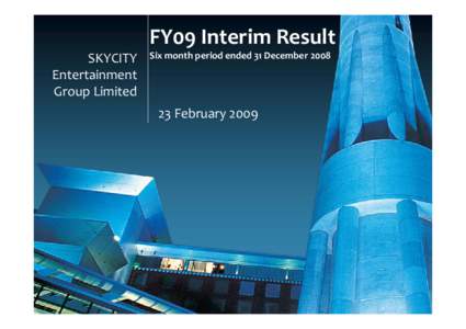 FY09 Interim Result Six month period ended 31 December 2008
