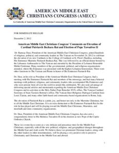 AMERICAN MIDDLE EAST CHRISTIANS CONGRESS (AMECC) An Umbrella of American Middle East Christian Community Organizations in the United States of America FOR IMMEDIATE RELEASE December 2, 2012