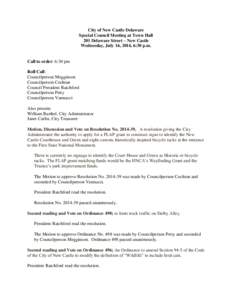 City of New Castle Delaware Special Council Meeting at Town Hall 201 Delaware Street – New Castle Wednesday, July 16, 2014, 6:30 p.m.  Call to order: 6:30 pm