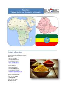 Factsheet Spices, Herbs and Aromatics in Ethiopia Contact information Netherlands-African Business Council Hilde Duns