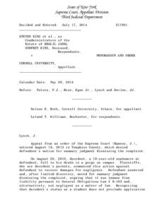 State of New York Supreme Court, Appellate Division Third Judicial Department Decided and Entered: July 17, 2014 ________________________________ STEVEN KING et al., as