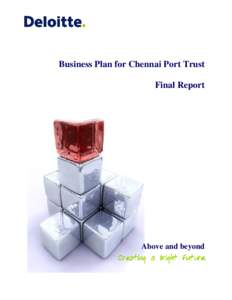 Business Plan for Chennai Port Trust Final Report Above and beyond Creating a bright future