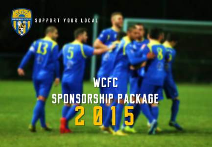 Support your local  WCFC SPONSORSHIP PACKAGE  2015