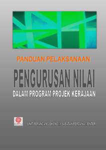 PANDUAN PELAKSANAAN  PENGURUSAN NILAI DALAM PROGRAM/PROJEK KERAJAAN  UNIT PERANCANG EKONOMI