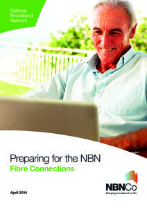 Preparing for the NBN Fibre Connections April[removed]  Thanks for