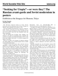 World Socialist Web Site  wsws.org “Seeking for Utopia”—or were they? The Russian avant-garde and Soviet modernism in