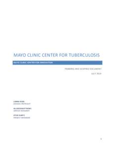 MAYO CLINIC CENTER FOR TUBERCULOSIS MAYO CLINIC CENTER FOR INNOVATION FRAMING AND SCOPING DOCUMENT JULY 2014