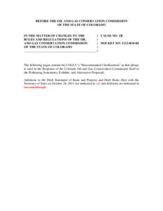 BEFORE THE OIL AND GAS CONSERVATION COMMISSION OF THE STATE OF COLORADO IN THE MATTER OF CHANGES TO THE ) CAUSE NO. 1R RULES AND REGULATIONS OF THE OIL