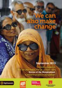 ‘We can also make change’ September 2013 A briefing based on