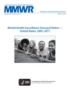 Morbidity and Mortality Weekly Report Supplement / Vol[removed]No. 2 May 17, 2013  Mental Health Surveillance Among Children —