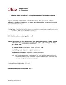 Section Criteria for the 2014 State Superintendent’s Schools of Promise  All public elementary and secondary schools administering Ohio Achievement and Ohio Graduation Tests were considered for the award, were selected
