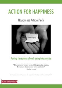 ACTION FOR HAPPINESS Happiness Action Pack Putting the science of well-being into practice 