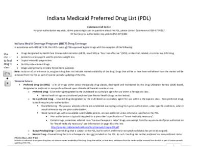 Indiana Medicaid Preferred Drug List (PDL) Catamaran Call Center For prior authorization requests, claims processing issues or questions about the PDL, please contact Catamaran at[removed]Or fax the prior authorizat