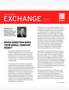 AN OFFICIAL NCEES PUBLICATION FOR THE EXCHANGE OF INFORMATION, OPINIONS, AND IDEAS REGARDING THE LICENSURE OF ENGINEERS AND SURVEYORS  Licensure EXCHANGE BRUCE PITTS, P.L.S.