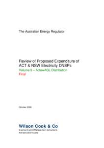 The Australian Energy Regulator  Review of Proposed Expenditure of ACT & NSW Electricity DNSPs Volume 5 – ActewAGL Distribution Final