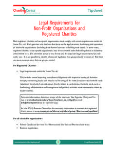 Tipsheet  Legal  Requirements  for Non-Profit  Organizations  and Registered  Charities Both registered charities and non-profit organizations must comply with certain requirements under the