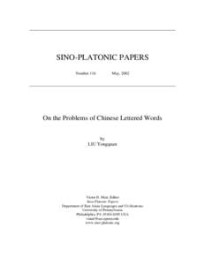 SINO-PLATONIC PAPERS Number 116 May, 2002  On the Problems of Chinese Lettered Words