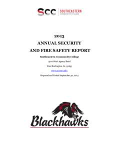 2013 ANNUAL SECURITY AND FIRE SAFETY REPORT Southeastern Community College 1500 West Agency Road West Burlington, IA 52655