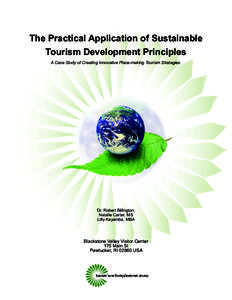 The Practical Application of Sustainable Tourism Development Principles A Case Study of Creating Innovative Place-making Tourism Strategies. Dr. Robert Billington, Natalie Carter, MS
