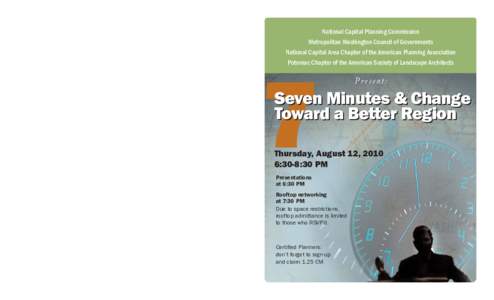 National Capital Planning Commission Metropolitan Washington Council of Governments National Capital Area Chapter of the American Planning Association Potomac Chapter of the American Society of Landscape Architects  7