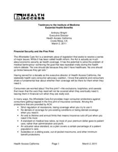 Testimony to the Institute of Medicine Essential Health Benefits Anthony Wright Executive Director Health Access California Costa Mesa, CA