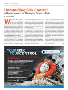 PROMOTION | RISK MANAGEMENT  Unbundling Risk Control A New Approach for Managing Property Risks BY JOANNE SAMME R