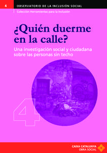 A la memoria de Rosario Endrinal y de todas las personas sin techo que habitualmente viven, y a veces mueren,