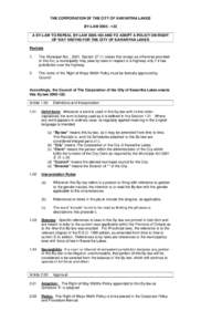 THE CORPORATION OF THE CITY OF KAWARTHA LAKES BY-LAW[removed]A BY-LAW TO REPEAL BY-LAW[removed]AND TO ADOPT A POLICY ON RIGHT OF WAY WIDTHS FOR THE CITY OF KAWARTHA LAKES Recitals 1.