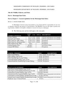 MISSISSIPPI COMMISSION ON WILDLIFE, FISHERIES, AND PARKS MISSISSIPPI DEPARTMENT OF WILDLIFE, FISHERIES, AND PARKS Title 40: Wildlife, Fisheries, and Parks Part 6: Mississippi State Parks Part 6, Chapter 1: General regula