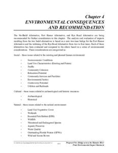 Chapter 4 ENVIRONMENTAL CONSEQUENCES AND RECOMMENDATION The No-Build Alternative, Fort Hamer Alternative, and Rye Road Alternative are being recommended for further consideration in this chapter. The analysis and evaluat