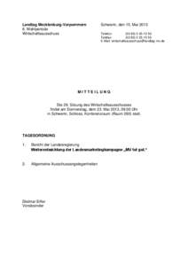 Landtag Mecklenburg-Vorpommern 6. Wahlperiode Wirtschaftsausschuss Schwerin, den 15. Mai 2013 Telefon: